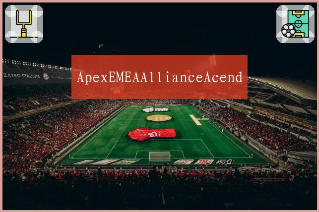 ApexEMEAAllianceAcend